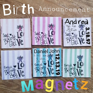 *Birth Announcement Magnetz